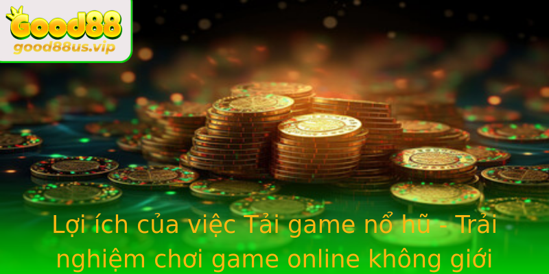 Loi Ich Cua Viec Strongtai Game No Hustrong Trai Nghiem Choi Game Online Khong Gioi Han